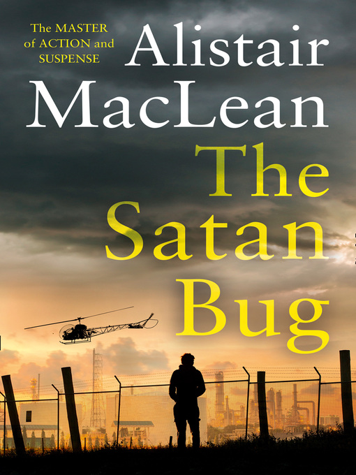 Title details for The Satan Bug by Alistair MacLean - Available